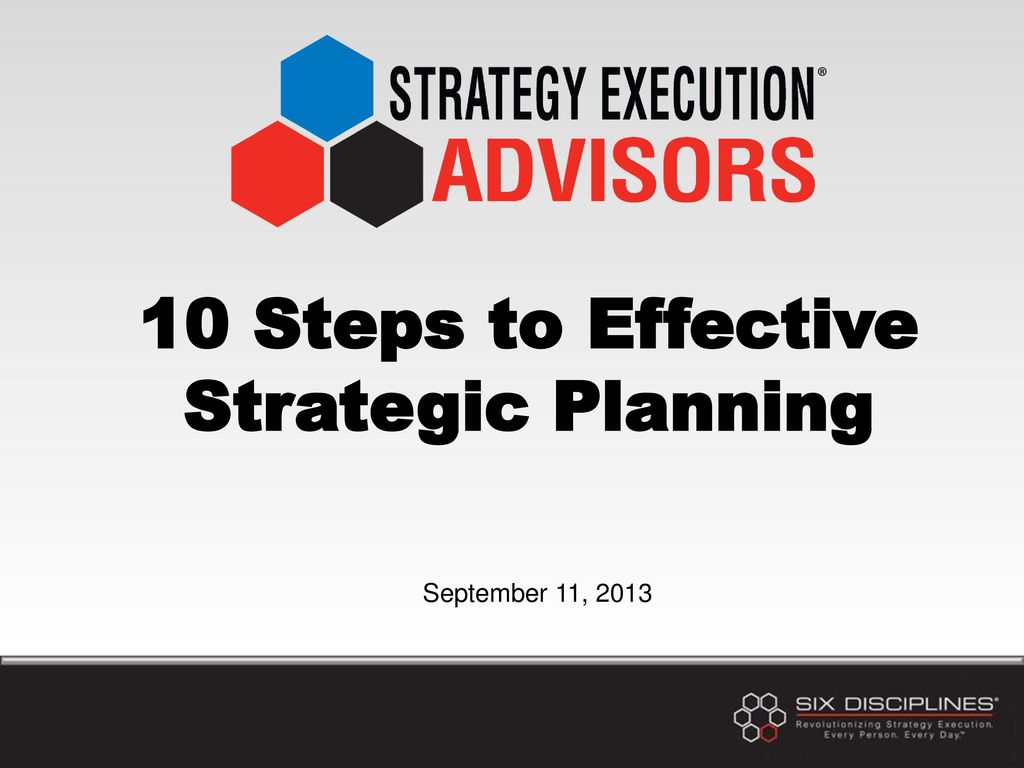 10 Steps to Effective Strategic Planning - ppt download
