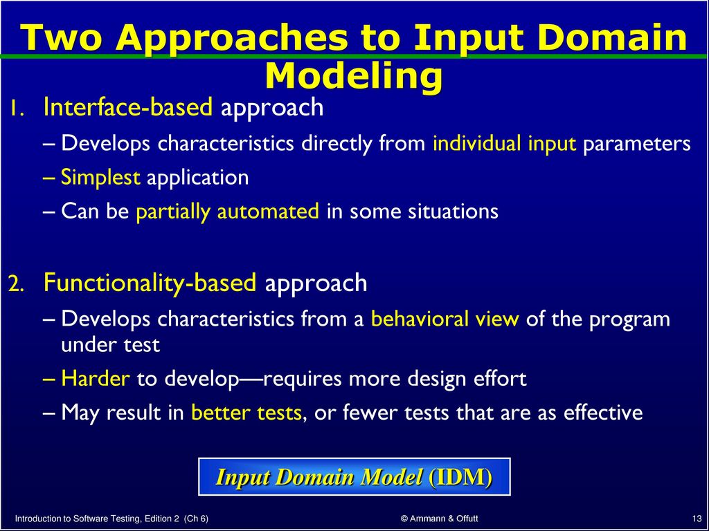 Two Approaches to Input Domain Modeling