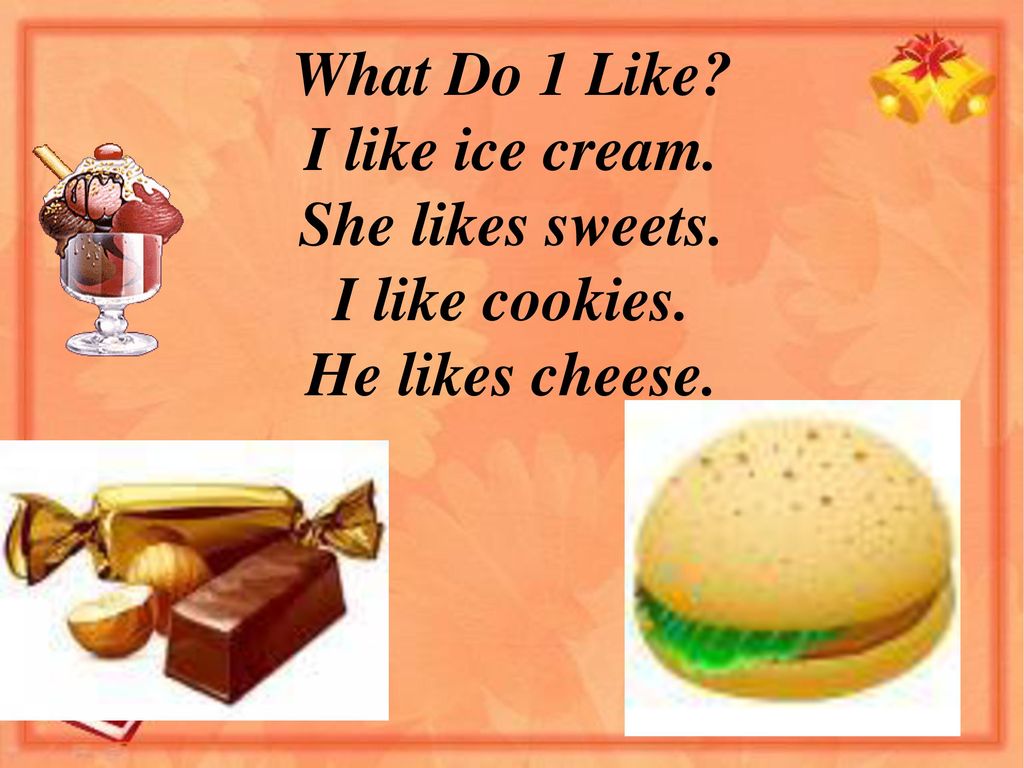 Do you like sweets. Стих i like Ice Cream. I like. Poem i like Ice Cream. Like likes стих.