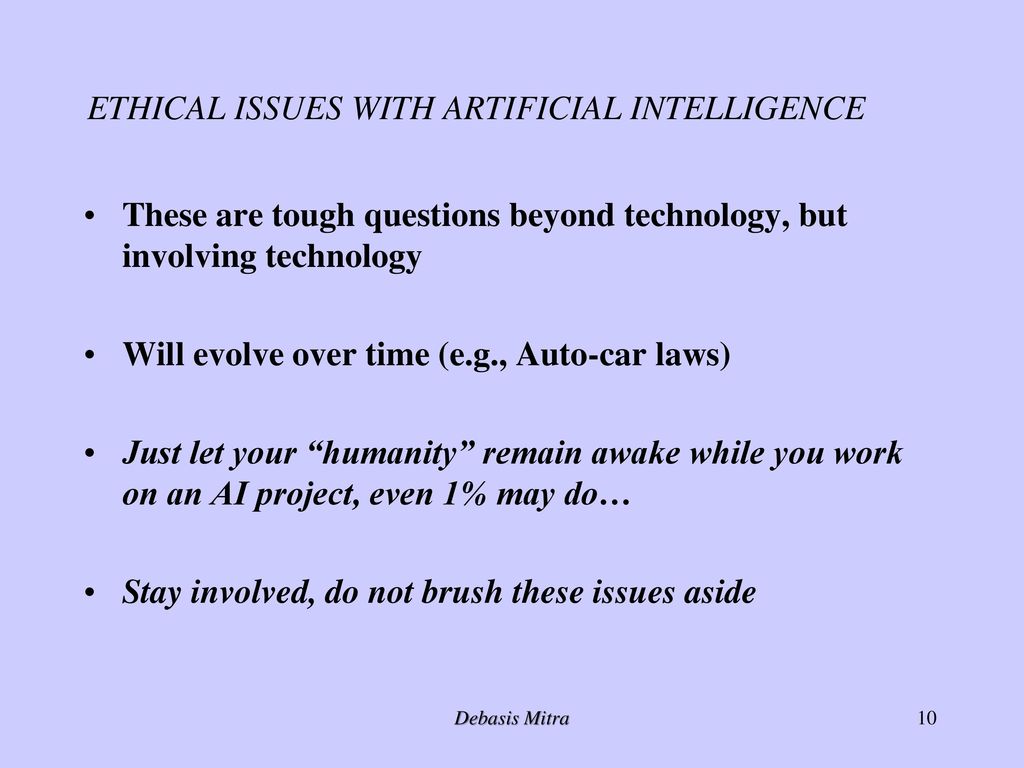 ETHICAL ISSUES WITH ARTIFICIAL INTELLIGENCE - Ppt Download