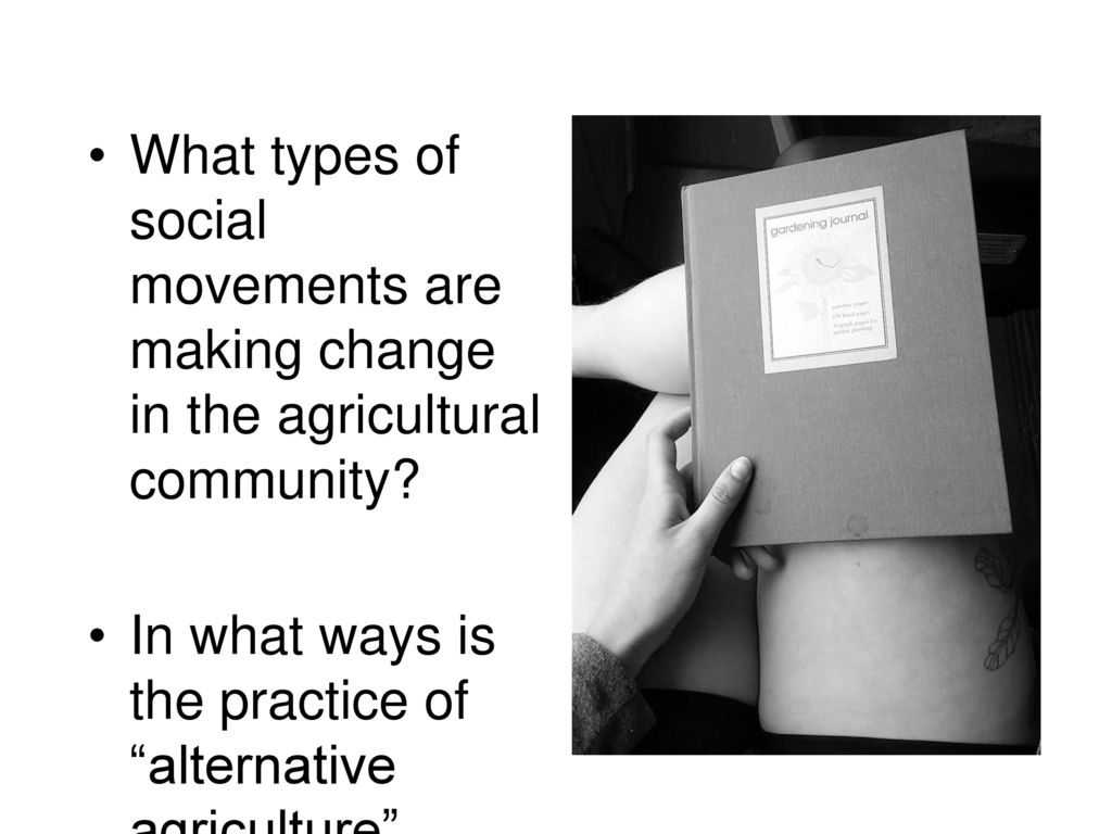 What types of social movements are making change in the agricultural community