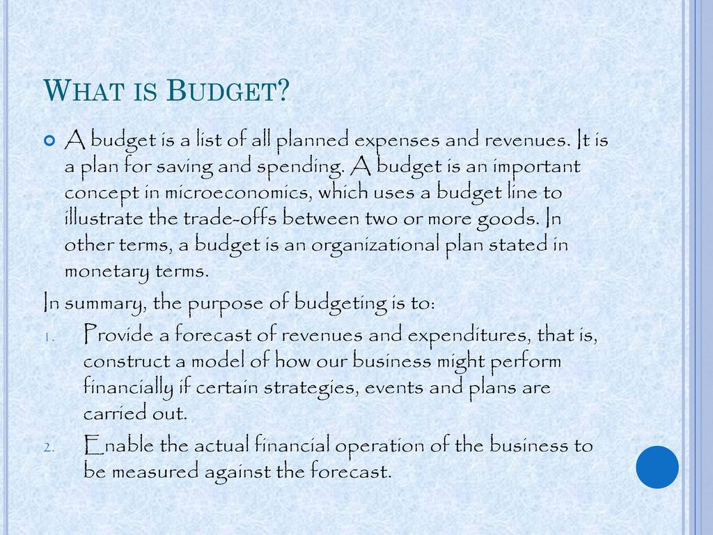 What is Budget