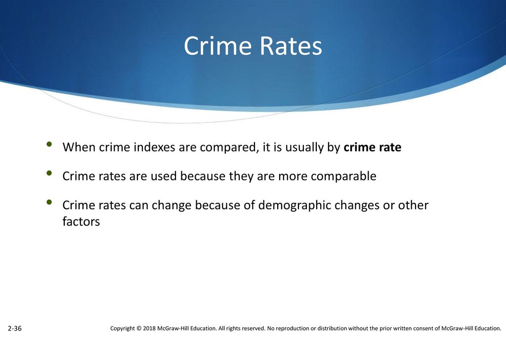 Crime Rates When crime indexes are compared, it is usually by crime rate. Crime rates are used because they are more comparable.