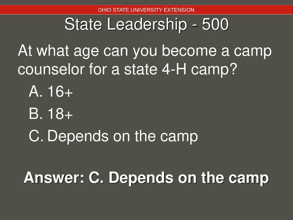 Answer: C. Depends on the camp