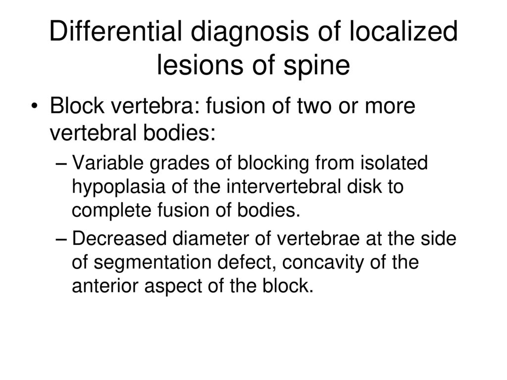 Differential diagnosis of localized lesions of spine
