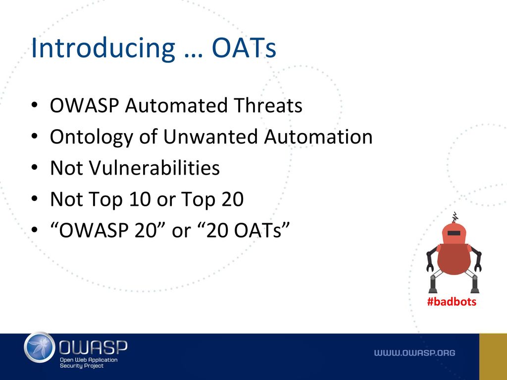 OWASP Project: Automated Threats to Web Applications - ppt download