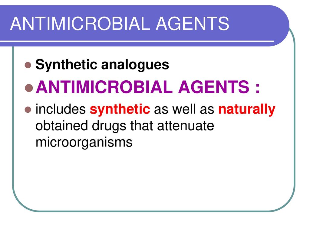 ANTIMICROBIAL AGENTS. - ppt download