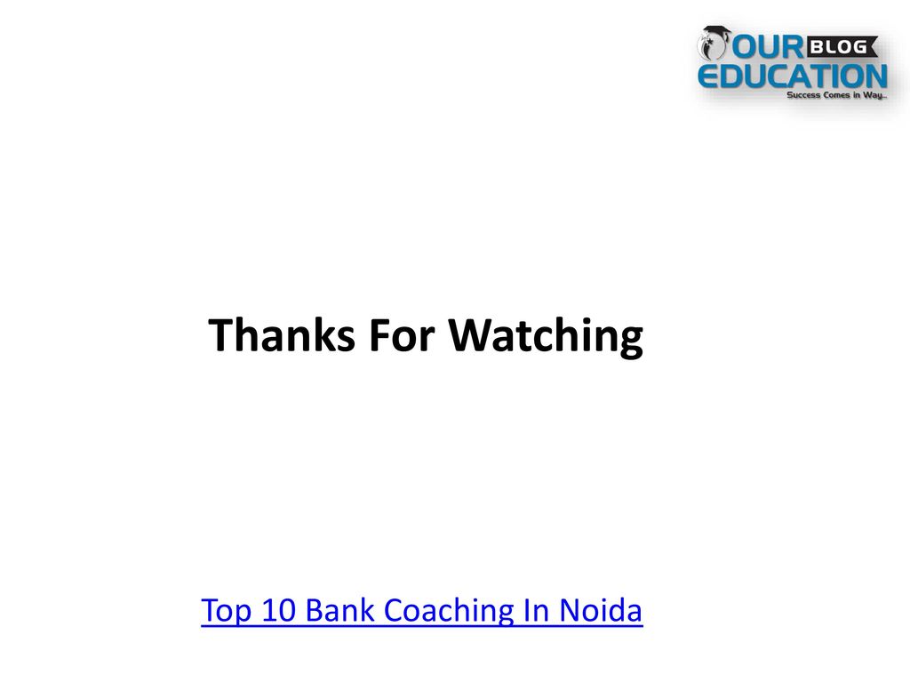 Thanks For Watching Top 10 Bank Coaching In Noida