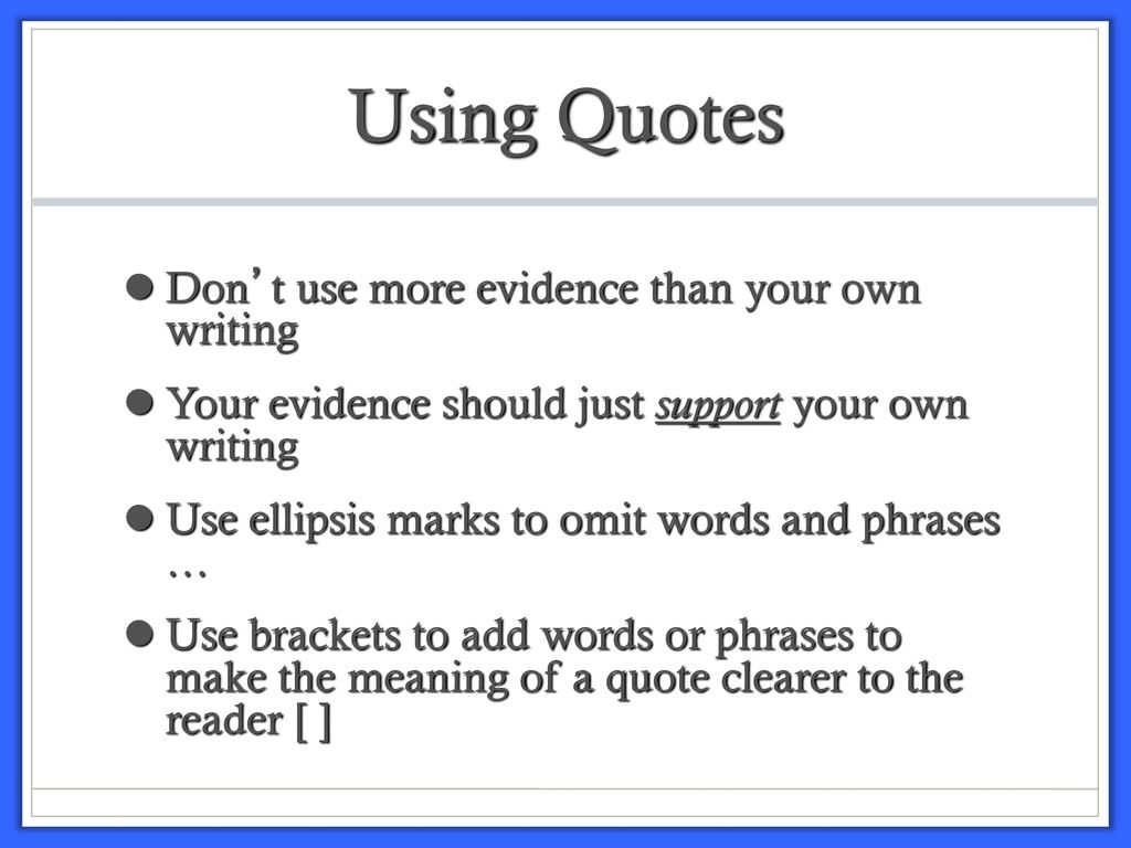Integrating Quotes Into Your Writing Ppt Download