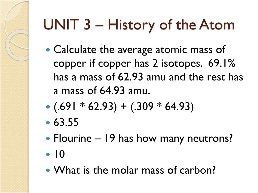 UNIT 3 – History of the Atom