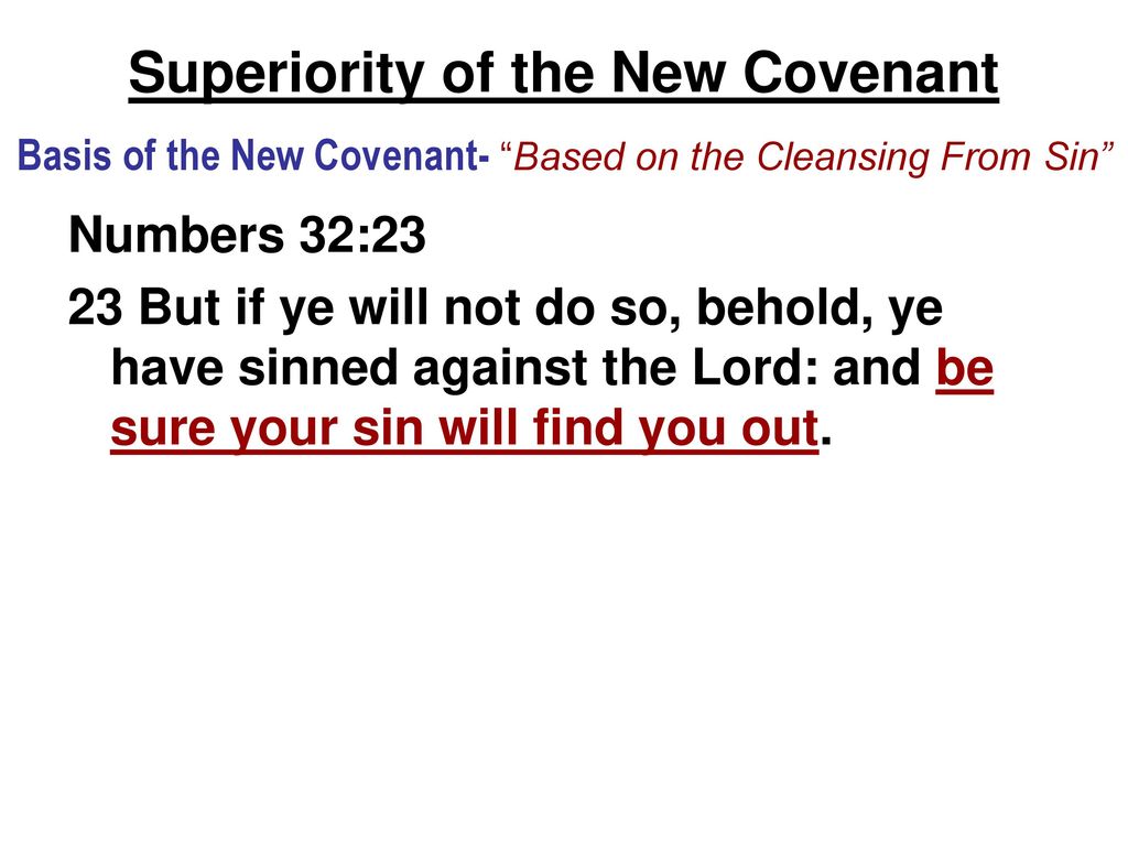 Superiority of the New Covenant Basis of the New Covenant- Based on the Cleansing From Sin