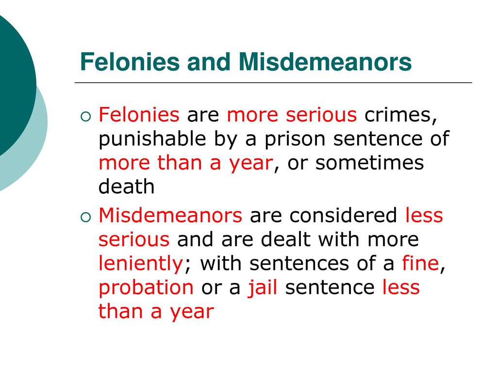 Felonies and Misdemeanors