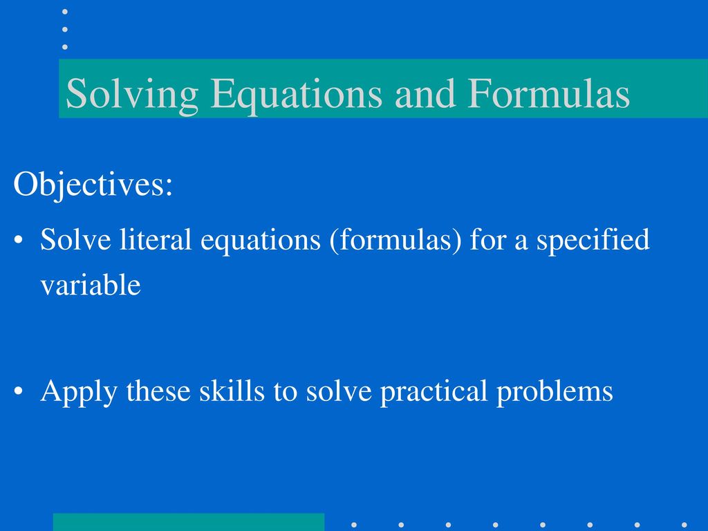 Solving Equations and Formulas
