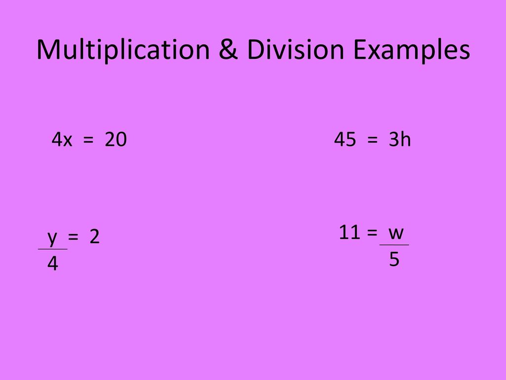 Multiplication & Division Examples