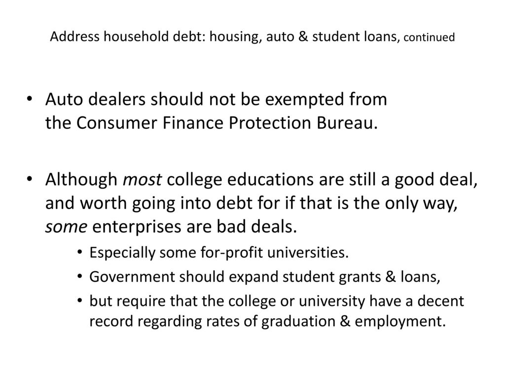 Address household debt: housing, auto & student loans, continued