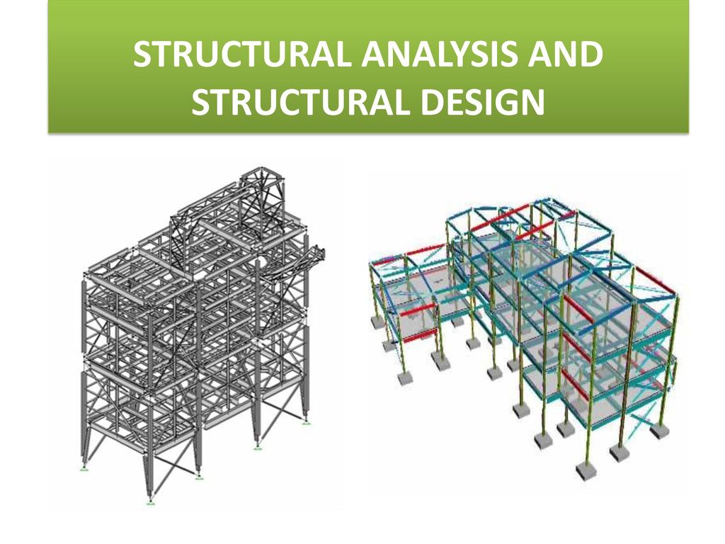 STRUCTURAL ANALYSIS AND STRUCTURAL DESIGN