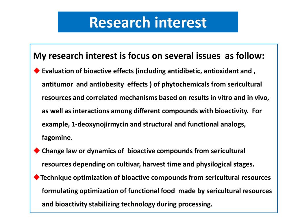 Research interest My research interest is focus on several issues as follow: