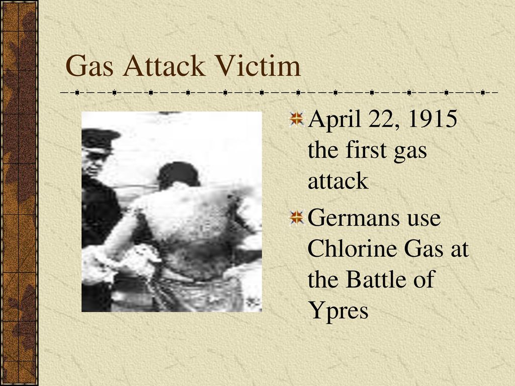 Gas Attack Victim April 22, 1915 the first gas attack