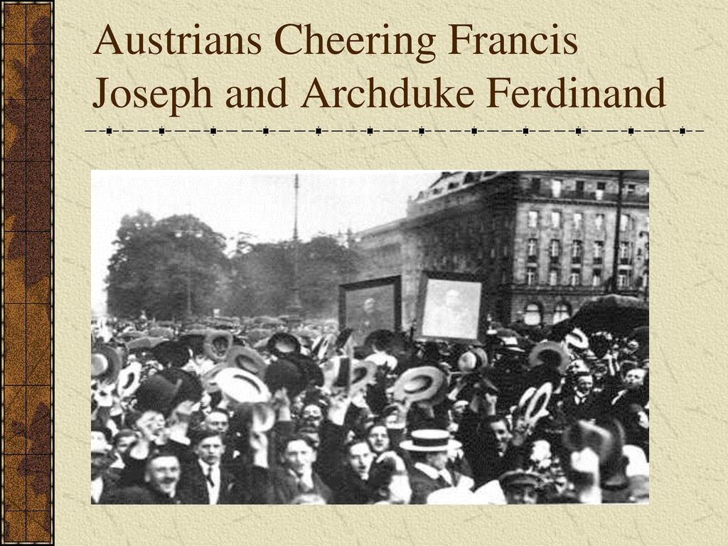 Austrians Cheering Francis Joseph and Archduke Ferdinand