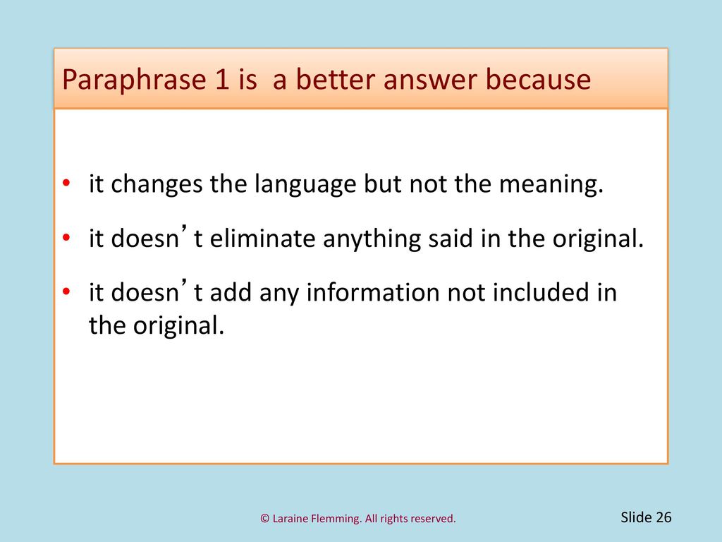 Paraphrase 1 is a better answer because