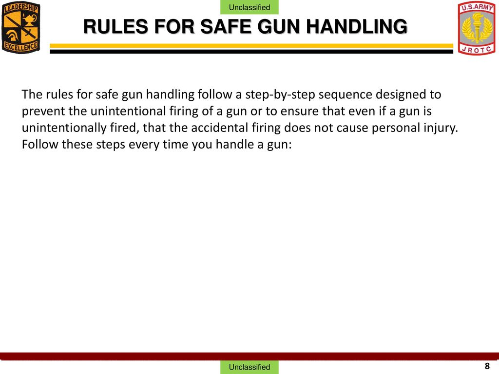 RULES FOR SAFE GUN HANDLING