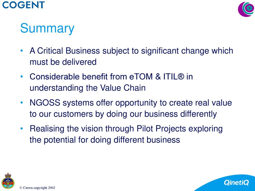 Summary A Critical Business subject to significant change which must be delivered.