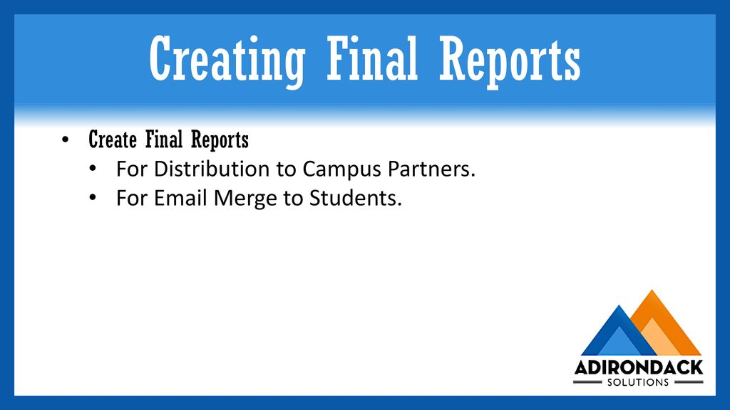Creating Final Reports