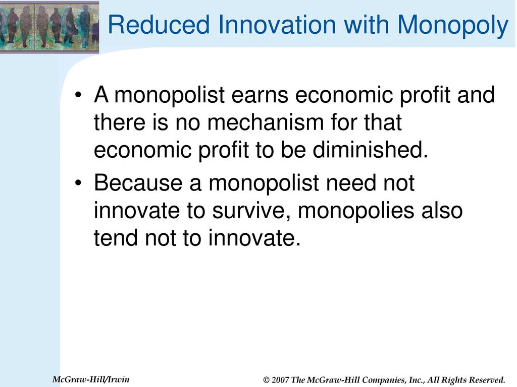 Reduced Innovation with Monopoly