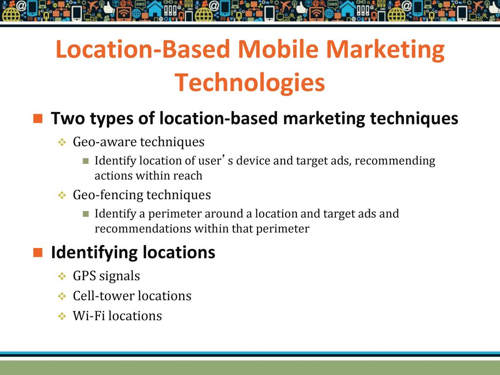 Location-Based Mobile Marketing Technologies