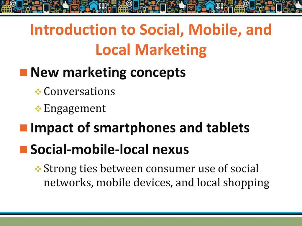 Introduction to Social, Mobile, and Local Marketing