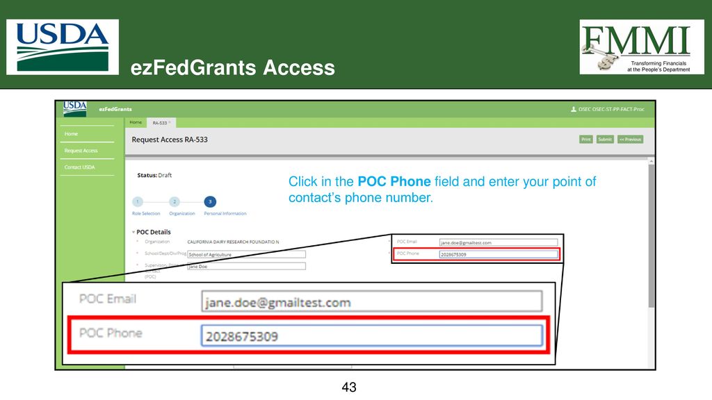 ezFedGrants Access Click in the POC Phone field and enter your point of contact’s phone number.