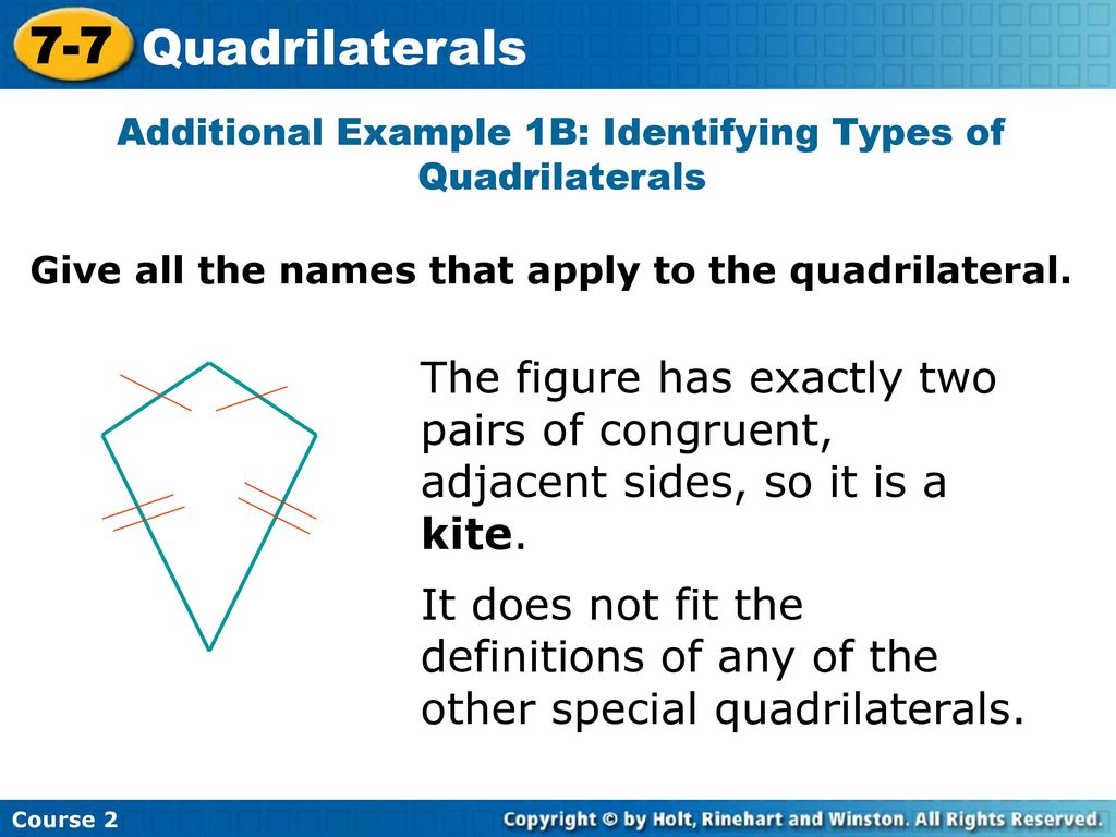Additional Example 1B: Identifying Types of Quadrilaterals