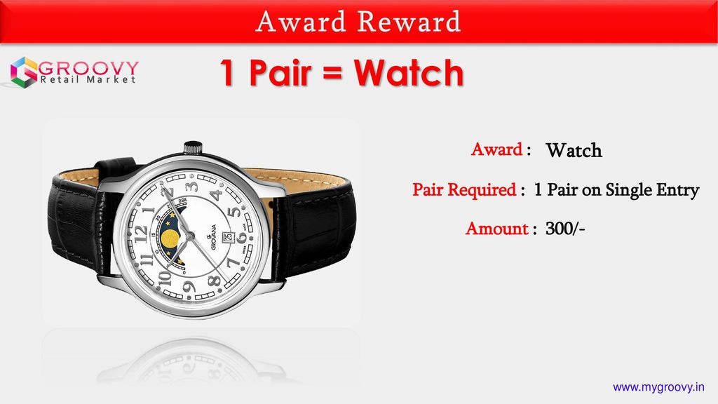 1 Pair = Watch Award Reward Watch Award : Pair Required :