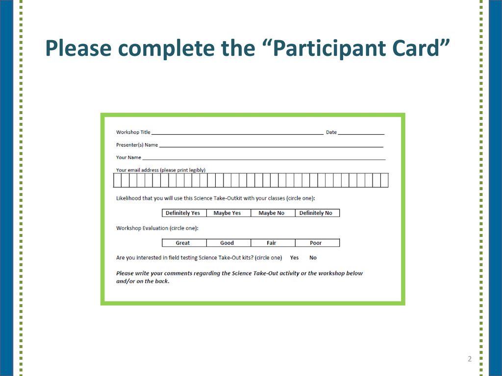 Please complete the Participant Card
