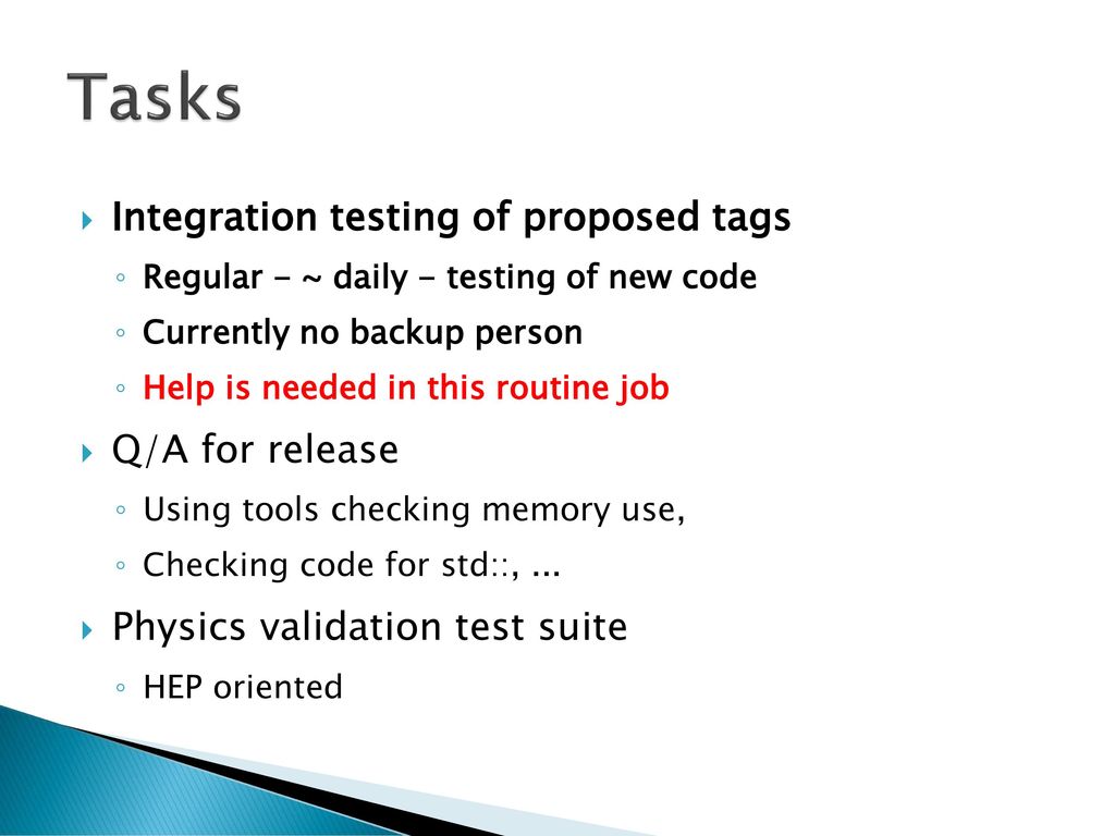 Tasks Integration testing of proposed tags Q/A for release