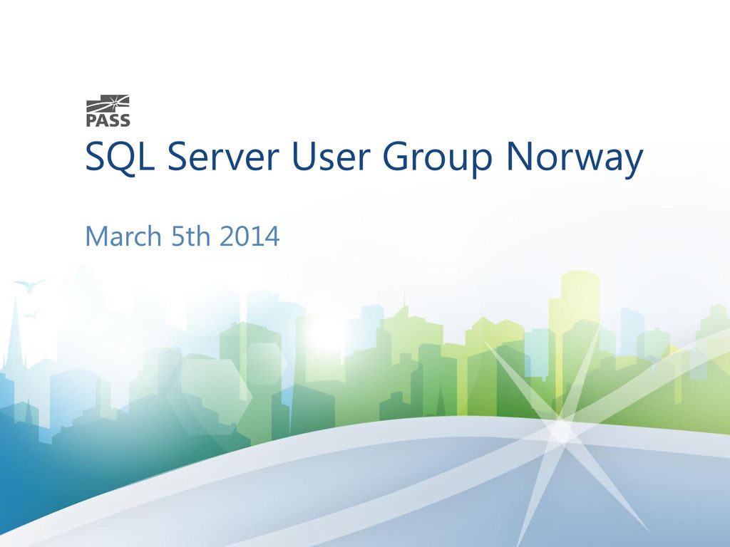 Sql server user group norway ppt download