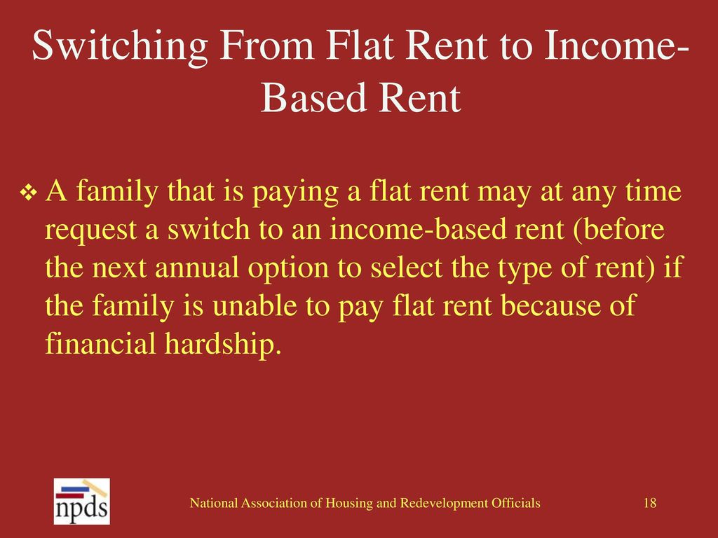 Switching From Flat Rent to Income-Based Rent