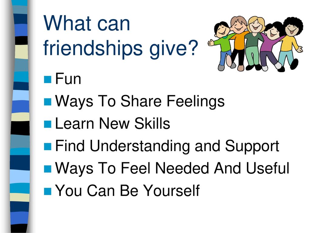 Shared feeling. Friends ppt. Give a presentation. What things can give Friendship. What to give a friend.