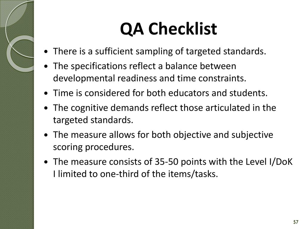 QA Checklist There is a sufficient sampling of targeted standards.