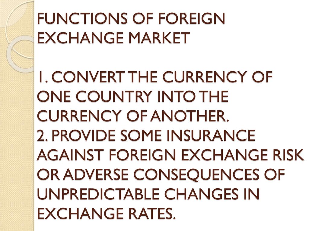 The Foreign Exchange Market Forex Ppt Download - 