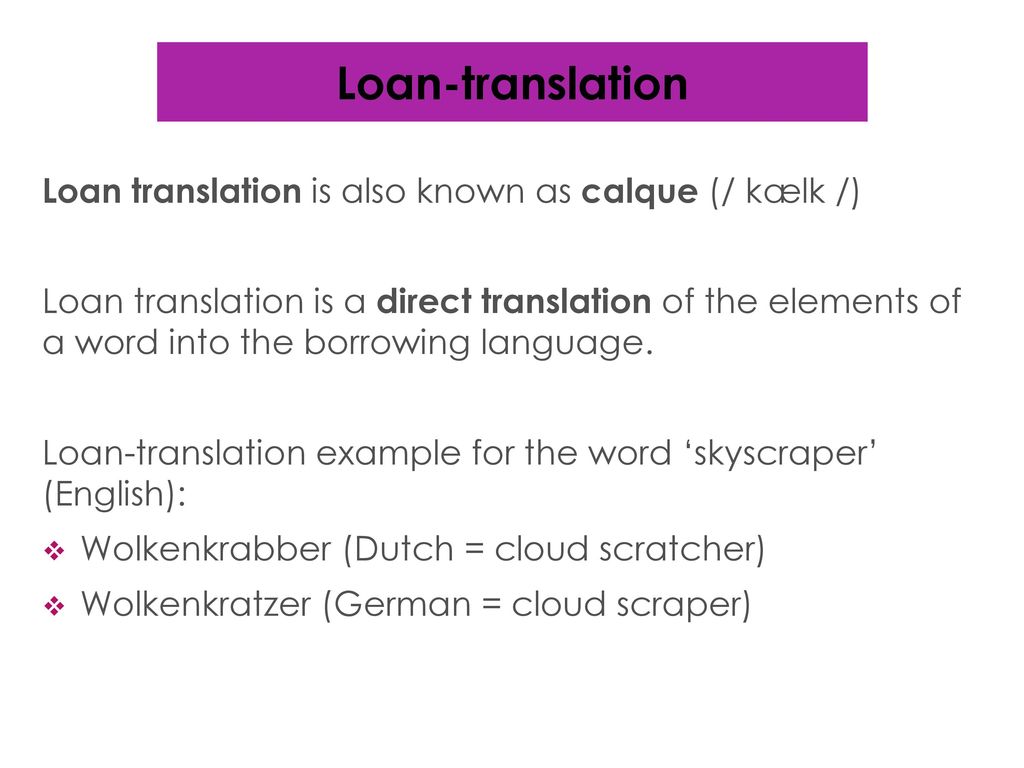 Calques -- Loan Translations