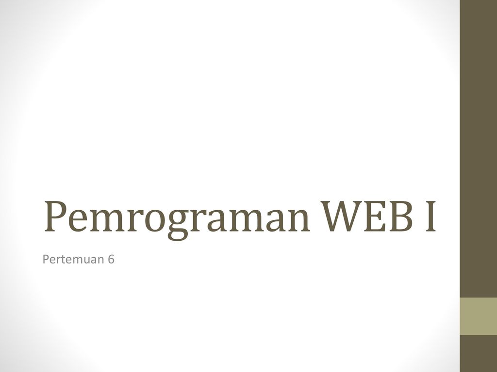 Pemrograman WEB I Pertemuan ppt download