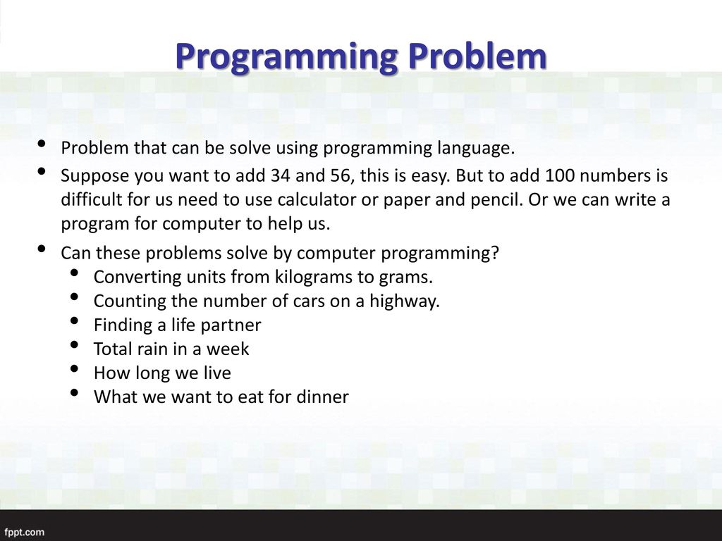Programming Problem Problem that can be solve using programming language.