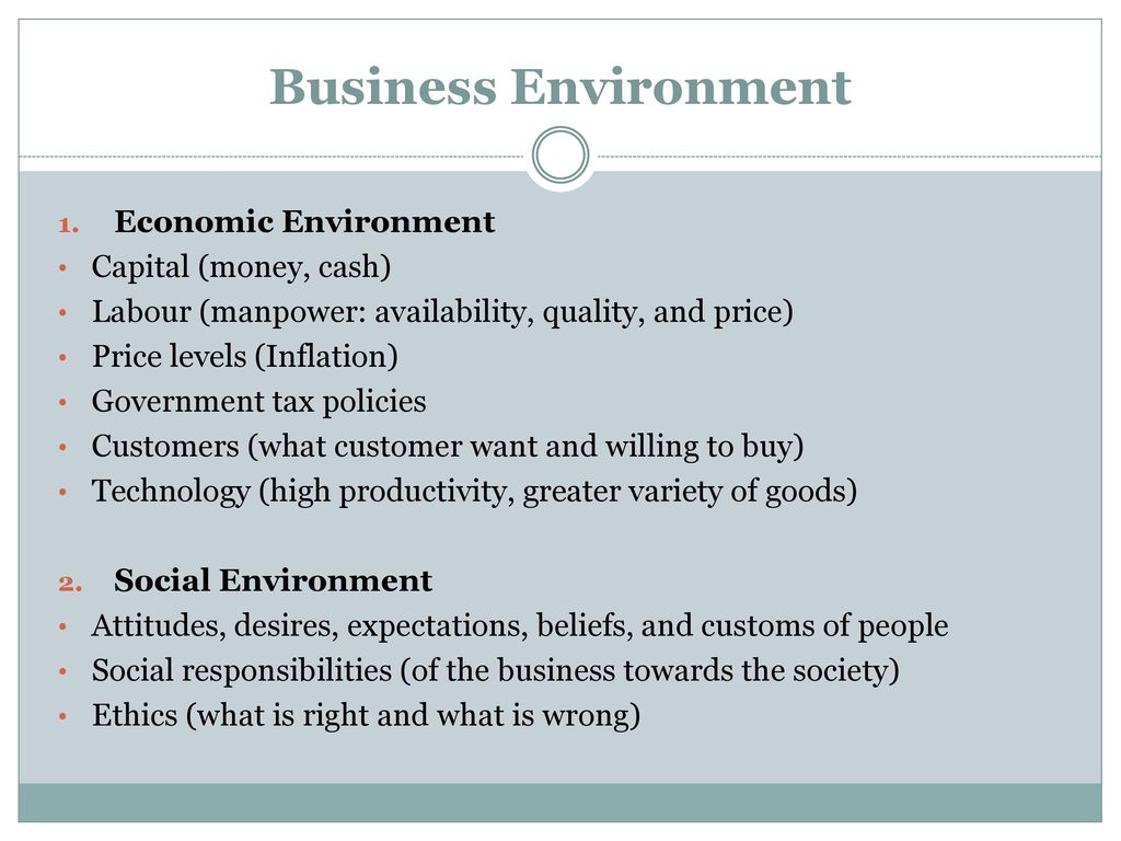 Business Environment Economic Environment Capital (money, cash)