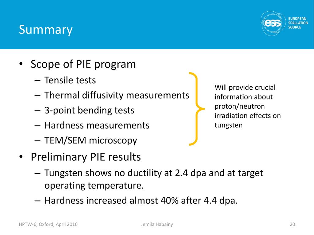 Summary Scope of PIE program Preliminary PIE results Tensile tests