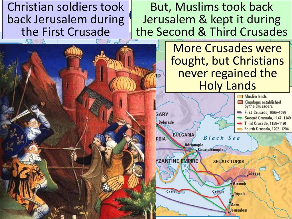 Christian soldiers took back Jerusalem during the First Crusade