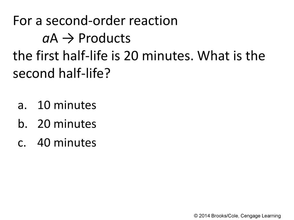 For a second-order reaction