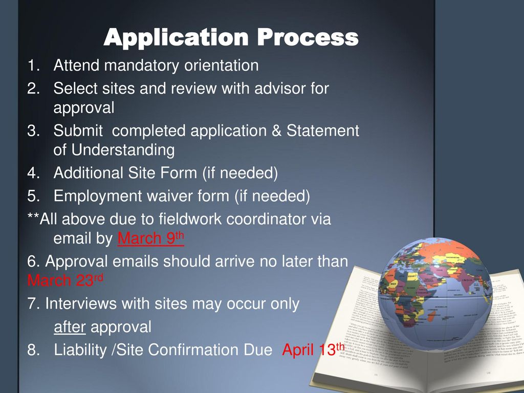 Application Process Attend mandatory orientation