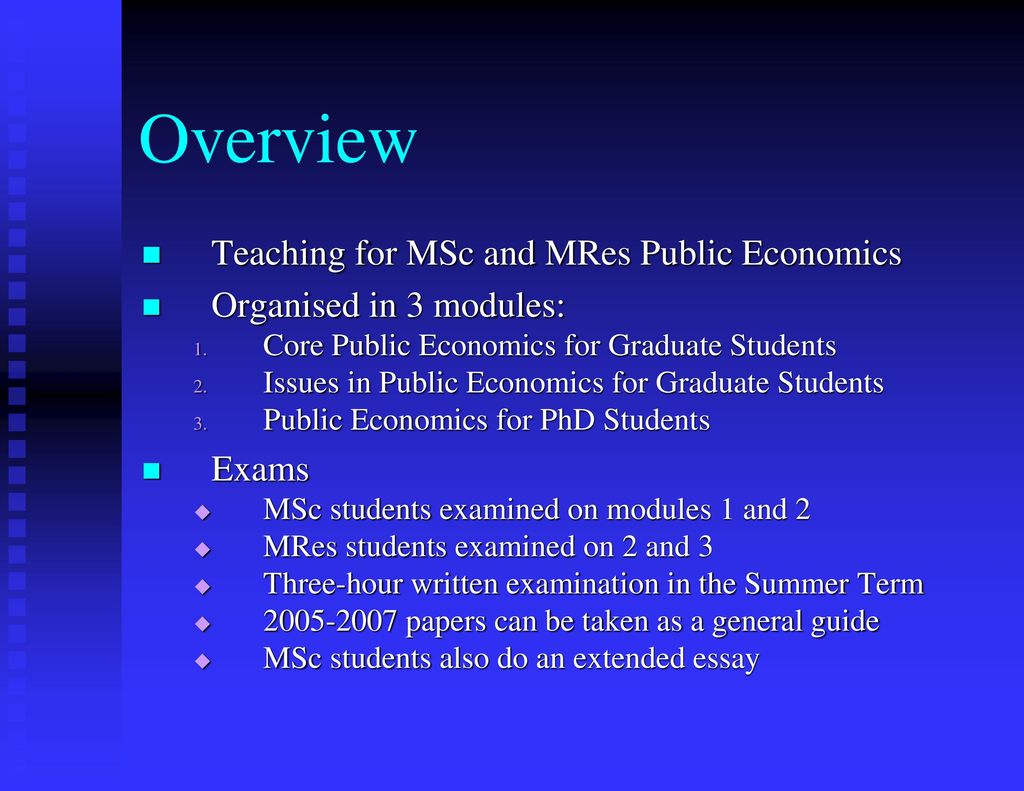 Overview Teaching for MSc and MRes Public Economics