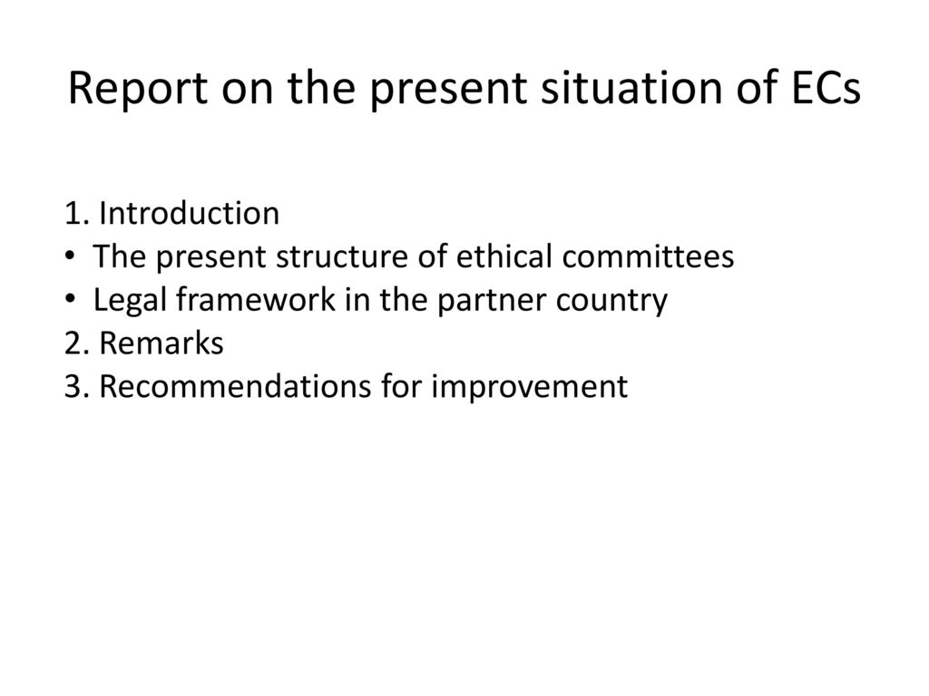 Report on the present situation of ECs